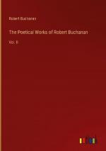 The Poetical Works of Robert Buchanan