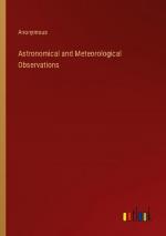 Astronomical and Meteorological Observations