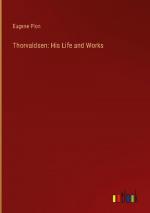Thorvaldsen: His Life and Works