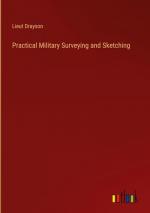 Practical Military Surveying and Sketching