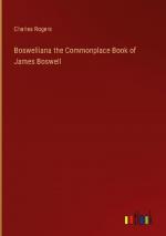 Boswelliana the Commonplace Book of James Boswell