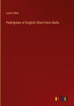 Pedrigrees of English Short-Horn Bulls