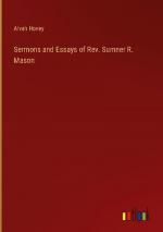 Sermons and Essays of Rev. Sumner R. Mason