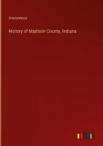 History of Madison County, Indiana