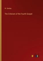 The Criticism of the Fourth Gospel