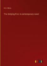 The Undying Fire: A contemporary novel