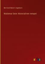 Waldemar Seier: Historiallinen romaani