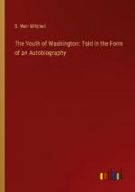 The Youth of Washington: Told in the Form of an Autobiography