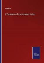 A Vocabulary of the Shanghai Dialect