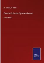 Zeitschrift für das Gymnasialwesen