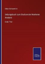 Uebungsbuch zum Studium der Hoeheren Analysis