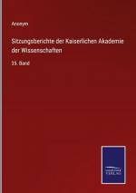 Sitzungsberichte der Kaiserlichen Akademie der Wissenschaften