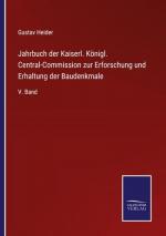 Jahrbuch der Kaiserl. Königl. Central-Commission zur Erforschung und Erhaltung der Baudenkmale