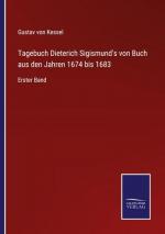 Tagebuch Dieterich Sigismund's von Buch aus den Jahren 1674 bis 1683