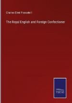 The Royal English and Foreign Confectioner