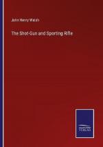 The Shot-Gun and Sporting Rifle