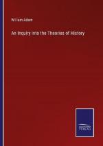 An Inquiry into the Theories of History