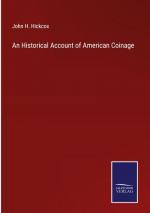 An Historical Account of American Coinage