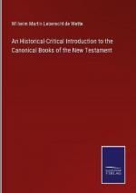 An Historical-Critical Introduction to the Canonical Books of the New Testament