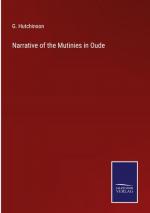 Narrative of the Mutinies in Oude