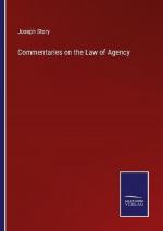 Commentaries on the Law of Agency