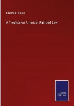 A Treatise on American Railroad Law