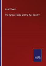 The Kafirs of Natal and the Zulu Country