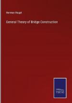 General Theory of Bridge Construction