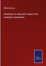 Adventures of a Mounted Trooper in the Australian Constabulary