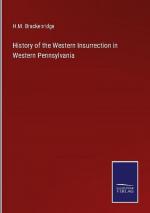 History of the Western Insurrection in Western Pennsylvania