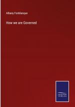Albany Fonblanque: How we are Governed