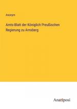 Amts-Blatt der Königlich Preußischen Regierung zu Arnsberg