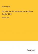 Die Gefechte und Schlachten bei Leipzig im October 1813