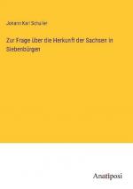 Zur Frage über die Herkunft der Sachsen in Siebenbürgen