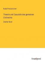 Theorie und Casuistik des gemeinen Civilrechts