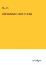 Ciceros Brutus de Claris Oratoibus