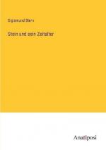Stein und sein Zeitalter