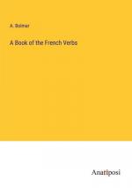 A Book of the French Verbs