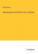 Reminiscences od Scottish Life &  Character