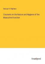 Counsels on the Nature and Hygiene of the Masculine Function