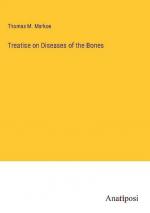 Treatise on Diseases of the Bones