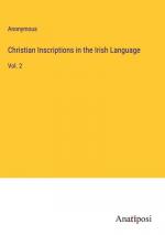 Christian Inscriptions in the Irish Language