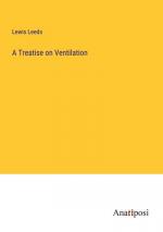 A Treatise on Ventilation