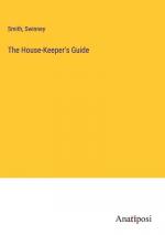 The House-Keeper's Guide