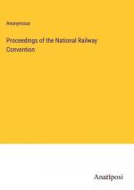 Proceedings of the National Railway Convention