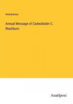 Annual Message of Cadwallader C. Washburn