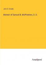 Memoir of Samuel B. McPheeters, D. D.