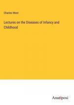 Lectures on the Diseases of Infancy and Childhood