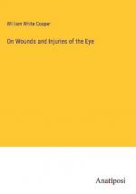 On Wounds and Injuries of the Eye