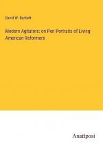 Modern Agitators: on Pen Portraits of Living American Reformers